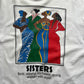 90's SISTERS JUST DO IT T-SHIRT